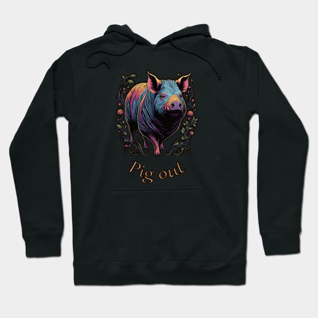 Pig out Hoodie by ElArrogante